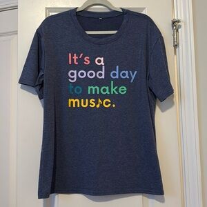 It’s A Good Day to Make Music XL shirt